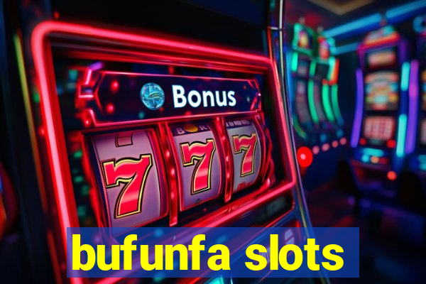 bufunfa slots