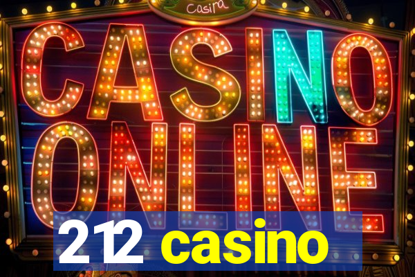 212 casino