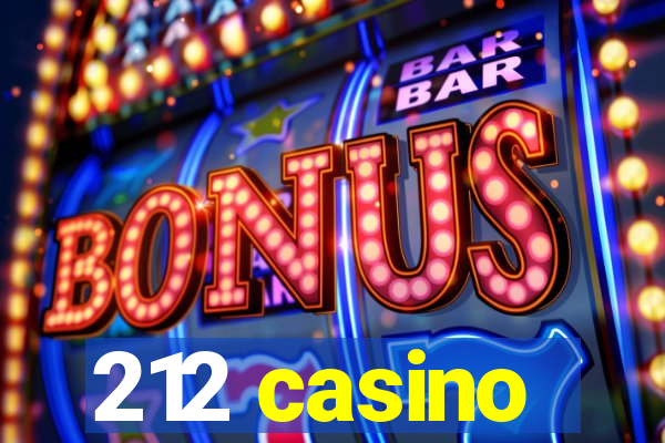 212 casino