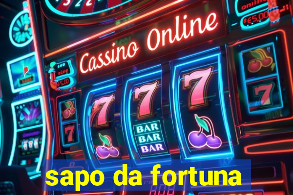 sapo da fortuna