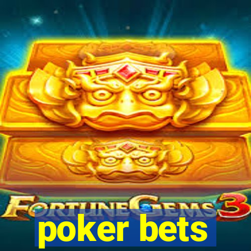 poker bets