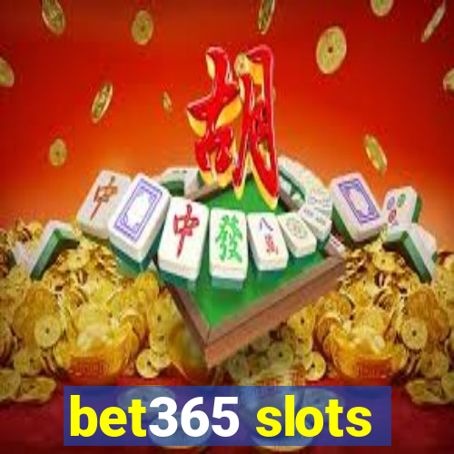 bet365 slots