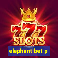 elephant bet p