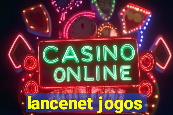 lancenet jogos