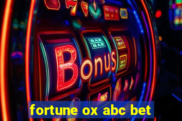 fortune ox abc bet