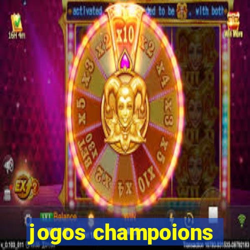 jogos champoions