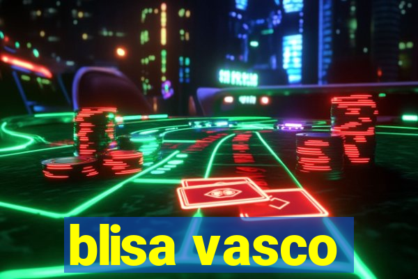 blisa vasco