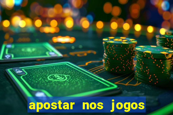 apostar nos jogos de hoje