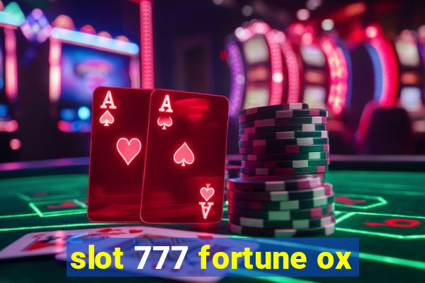 slot 777 fortune ox