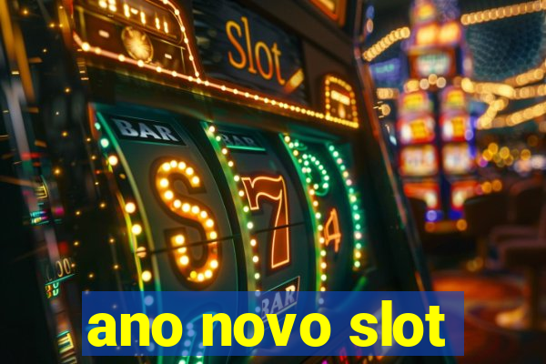 ano novo slot