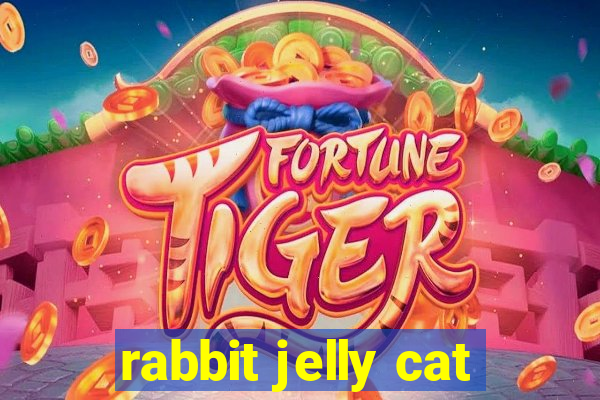 rabbit jelly cat