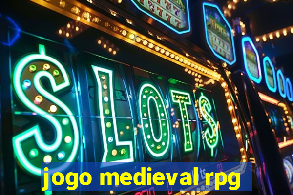 jogo medieval rpg