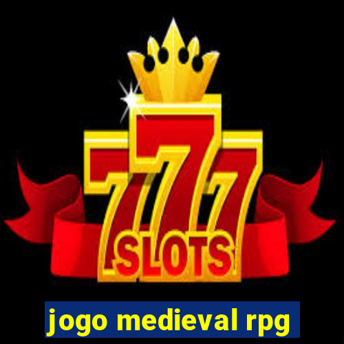 jogo medieval rpg