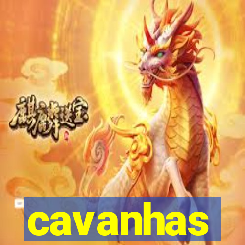 cavanhas