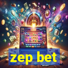 zep bet