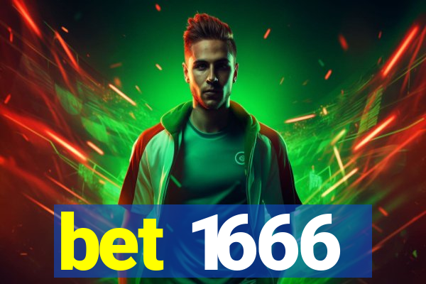 bet 1666