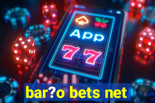 bar?o bets net