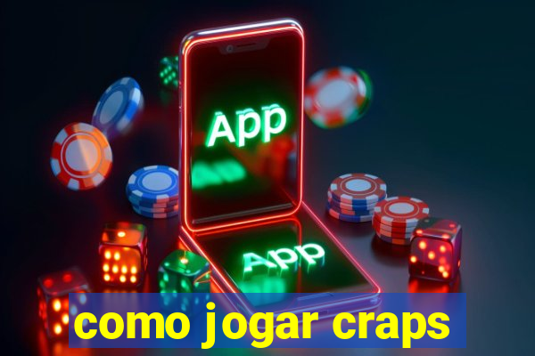 como jogar craps