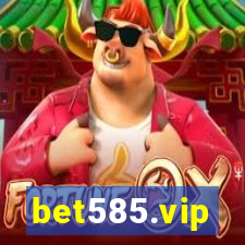 bet585.vip