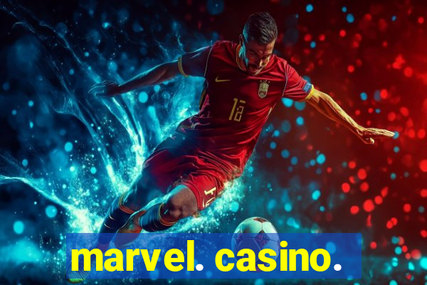 marvel. casino.