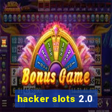 hacker slots 2.0