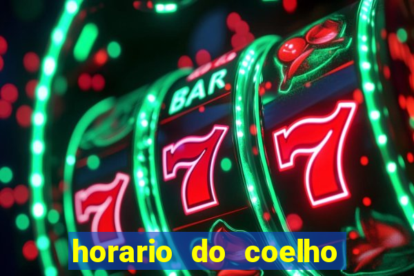 horario do coelho da fortune