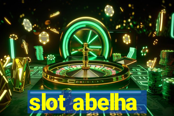 slot abelha