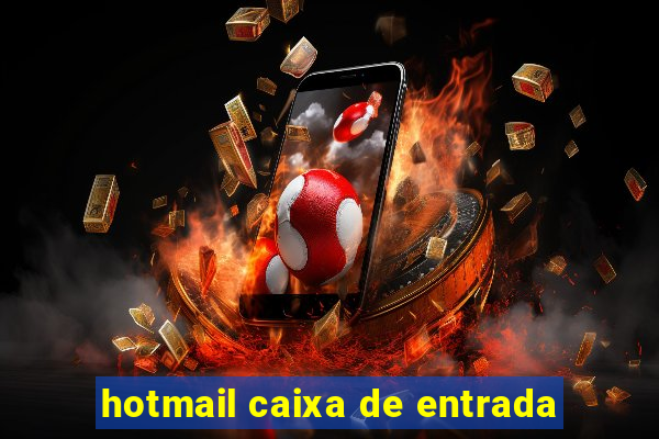 hotmail caixa de entrada