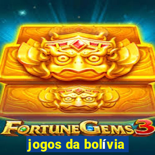 jogos da bolívia