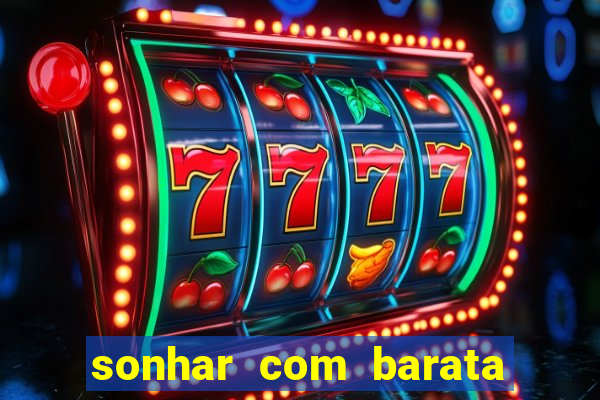 sonhar com barata no jogo do bicho