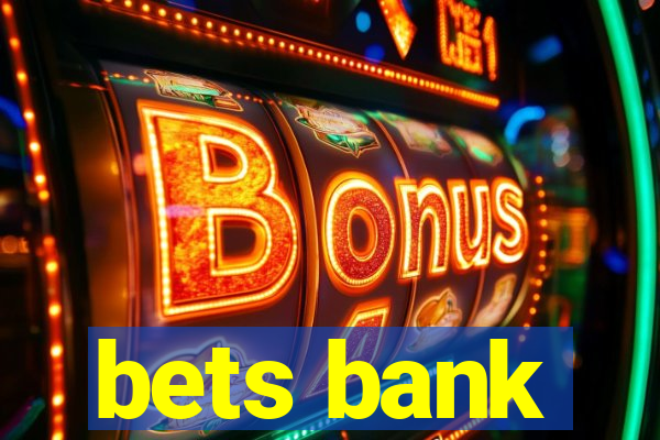 bets bank