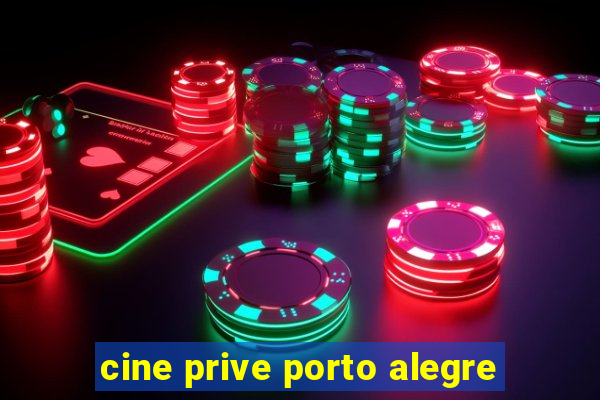 cine prive porto alegre