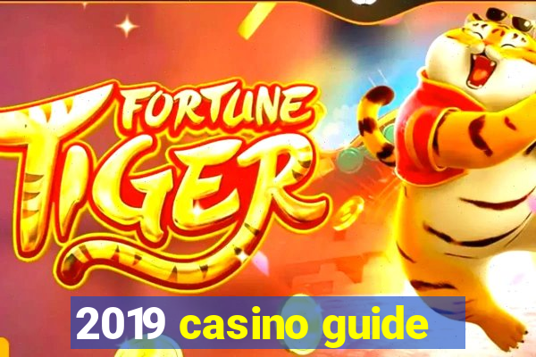 2019 casino guide