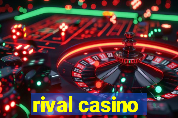 rival casino