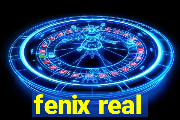 fenix real