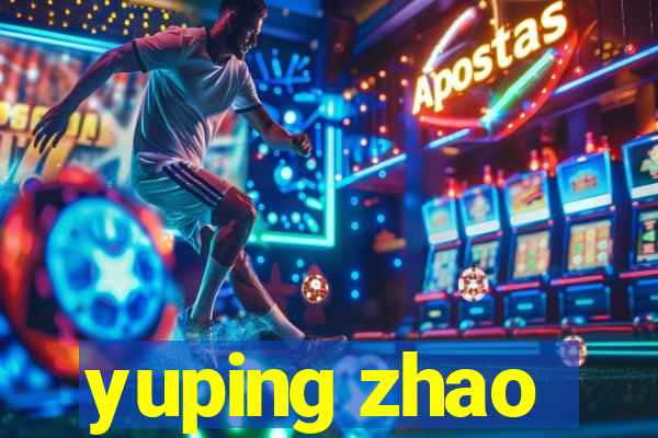 yuping zhao