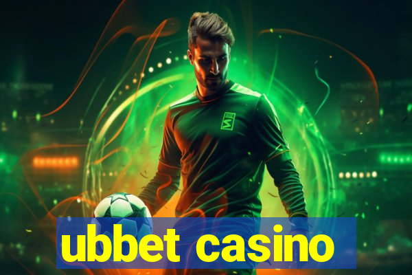 ubbet casino