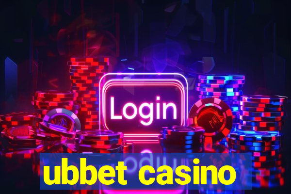 ubbet casino