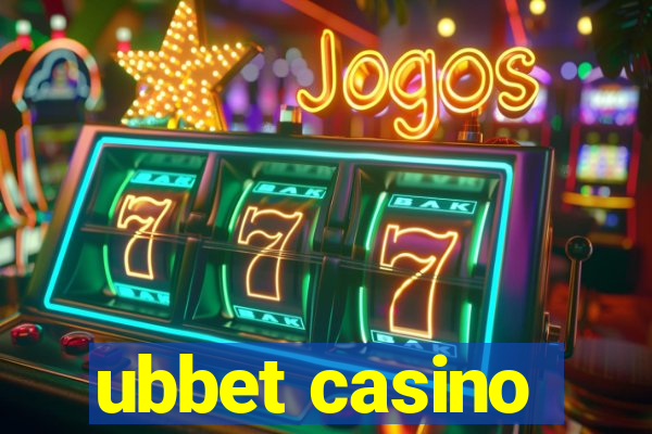 ubbet casino