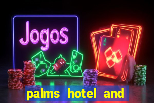 palms hotel and casino in las vegas