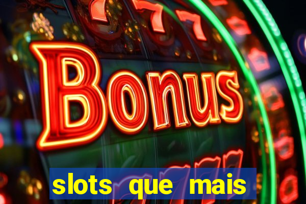 slots que mais pagam 2024