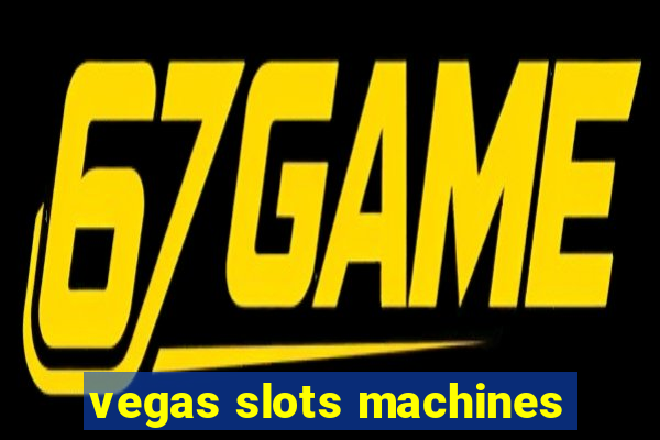 vegas slots machines