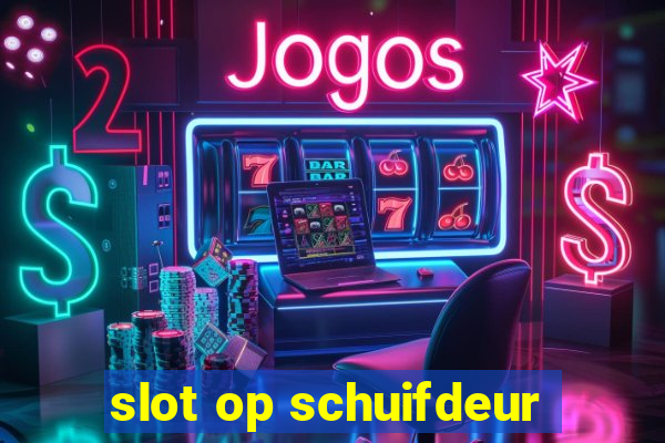 slot op schuifdeur