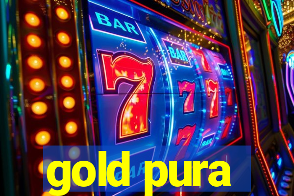 gold pura