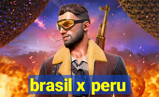 brasil x peru