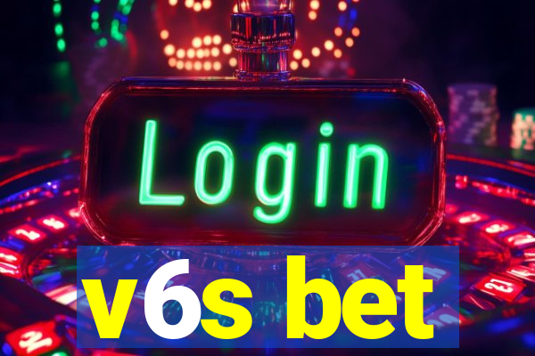 v6s bet