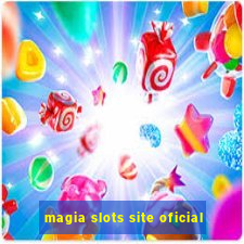 magia slots site oficial