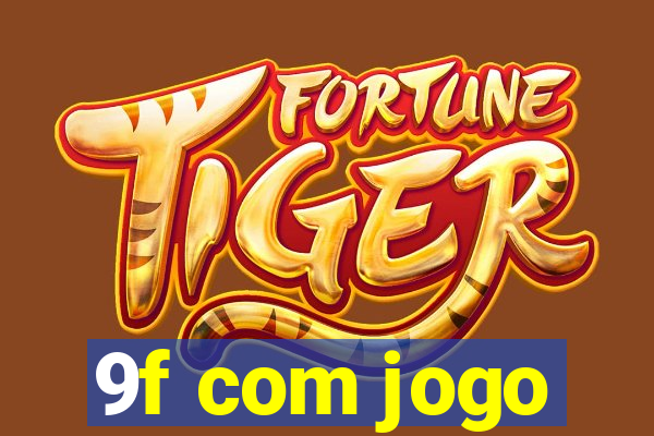 9f com jogo