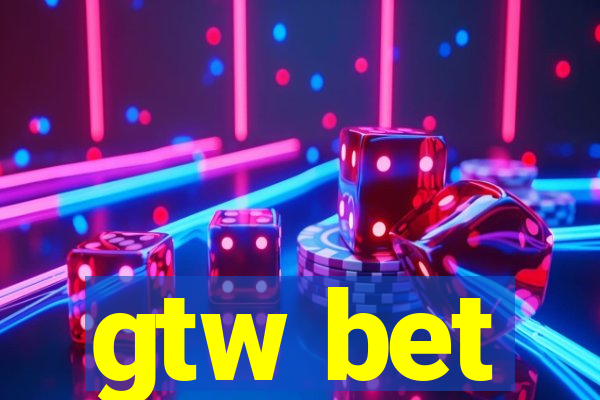 gtw bet