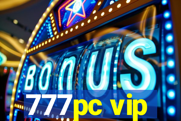 777pc vip